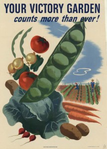 US World War II era poster promoting Victory Gardens (source: http://www.art.unt.edu/ntieva/pages/about/newsletters/vol_15/no_1/WarPosterImages.htm)