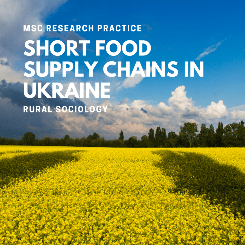 Support to the Short Food Supply Chains in Ukraine: MSc Research&nbsp;Practice